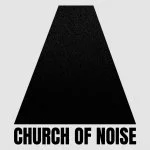 Church of Noise