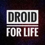 Droid for Life