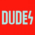 DUDES