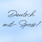 Deutsch mit Spass