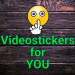 VideostickersforYOU?(Видеостикеры для тебя)
