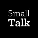 Small Talk